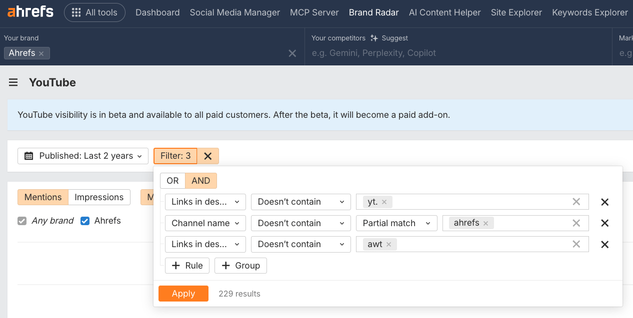 Ahrefs Brand Radar filter settings showing 'doesn't contain' rules to exclude partner links (yt., ahrefs channel, awt) from YouTube mention results